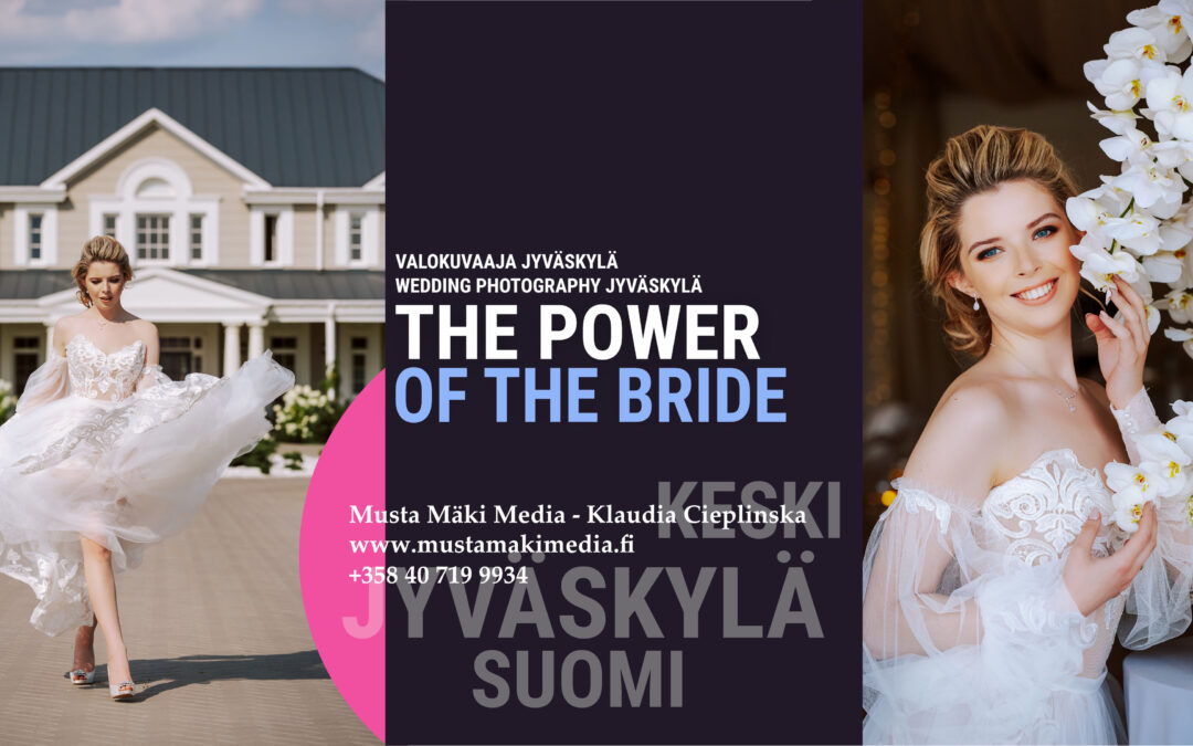 The Power of the Bride – Wedding Photography